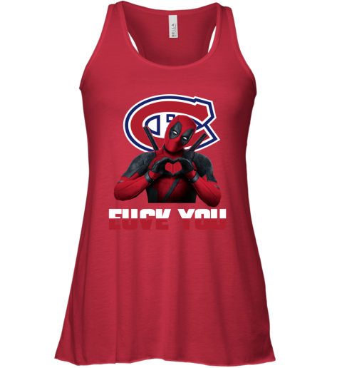 NHL Montreal Canadiens Deadpool Love You Fuck You Hockey Sports Ux7H6GnISsQ flowy tank 32 95 151514 front red
