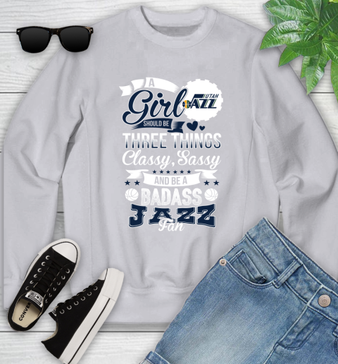 Utah Jazz NBA A Girl Should Be Three Things Classy Sassy And A Be Badass Fan Youth Sweatshirt 3