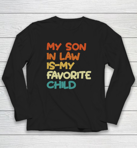 Groovy My Son In Law Is My Favorite Child Long Sleeve T-Shirt