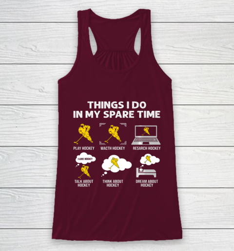 Things I Do In My Spare Time Hockey Ice Hockey Player Gift Racerback Tank 2