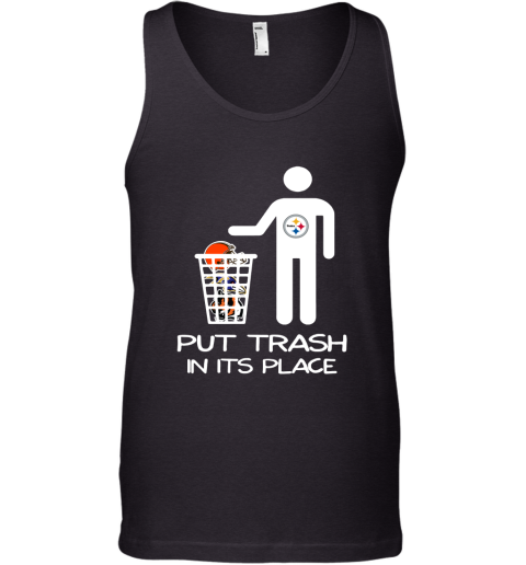 Pittburgs Steelers Put Trash In Its Place Funny NFL Tank Top