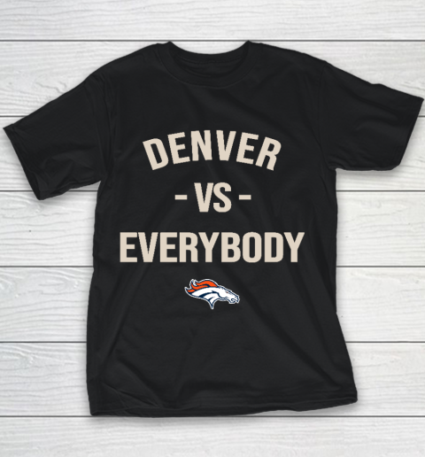 Denver Broncos Vs Everybody Youth T-Shirt
