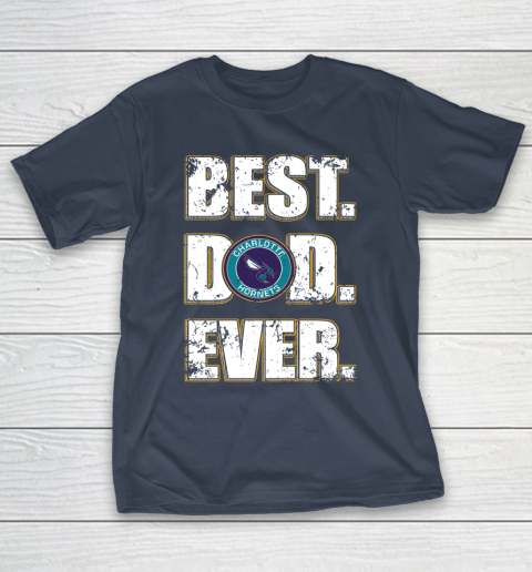 NBA Charlotte Hornets Basketball Best Dad Ever Family Shirt T-Shirt 3