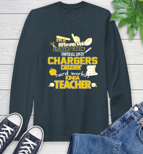 Los Angeles Chargers NFL I'm A Difference Making Student Caring Football Loving Kinda Teacher Long Sleeve T-Shirt 9