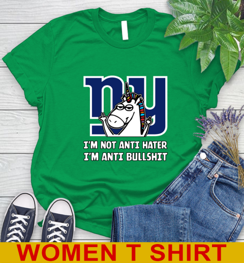 New York Giants NFL Football Unicorn I'm Not Anti Hater I'm Anti Bullshit Women's T-Shirt 6
