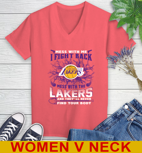 NBA Basketball Los Angeles Lakers Mess With Me I Fight Back Mess With My Team And They'll Never Find Your Body Shirt Women's V-Neck T-Shirt 6