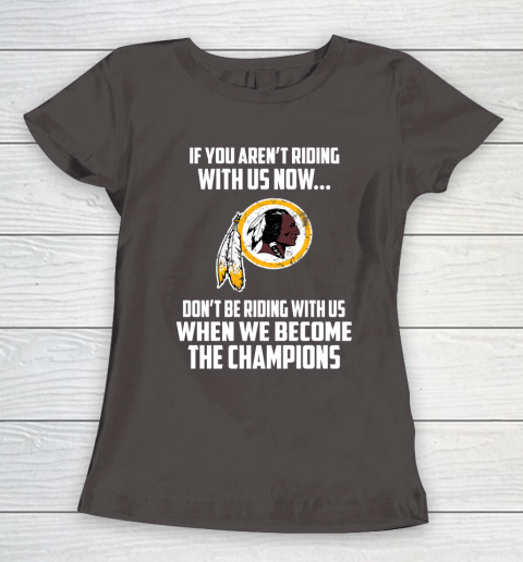 NFL Washington Redskins Football We Become The Champions Women's T-Shirt 7