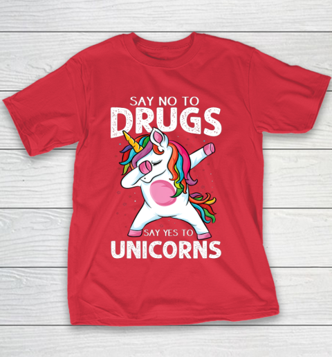 Say No To Drugs Say Yes To Unicorn Anti drug Red Ribbon Week Youth T-Shirt 7