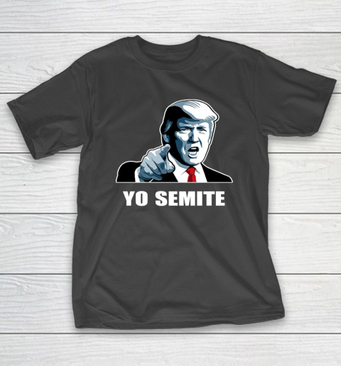 Yo Semite trump T-Shirt