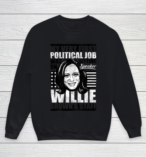 Anti Biden Kamala Harris First Job Willie Brown Female VP Youth Sweatshirt