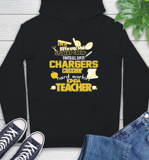 Los Angeles Chargers NFL I'm A Difference Making Student Caring Football Loving Kinda Teacher Hoodie