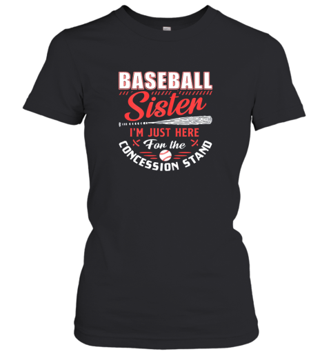 Baseball Sister I'm Just Here For The Concession Stand Women's T-Shirt