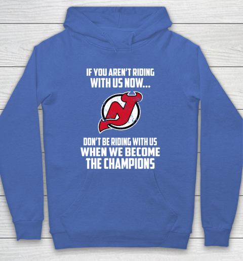 NHL New Jersey Devils Hockey We Become The Champions Hoodie 6