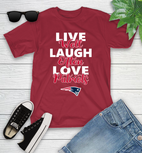 NFL Football New England Patriots Live Well Laugh Often Love Shirt Youth T-Shirt 12