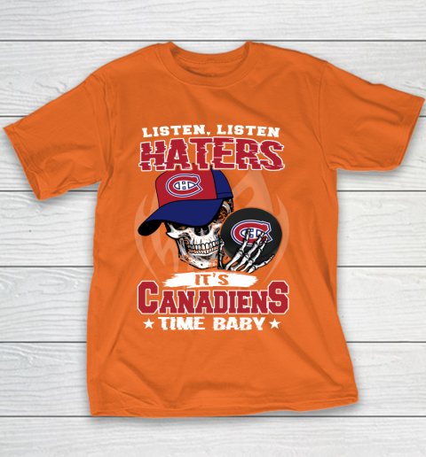 Listen Haters It is CANADIENS Time Baby NHL Youth T-Shirt 4