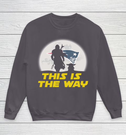 New England Patriots NFL Football Star Wars Yoda And Mandalorian This Is The Way Youth Sweatshirt 5