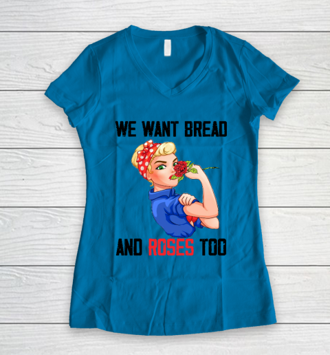 We Want Bread And Roses Too Shirt Women's V-Neck T-Shirt 4