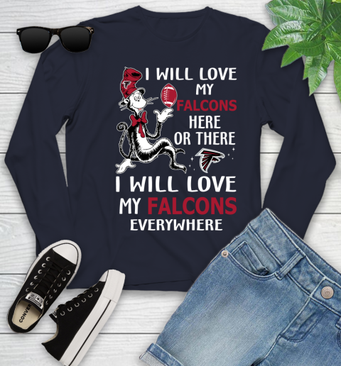 NFL Football Atlanta Falcons I Will Love My Falcons Everywhere Dr Seuss Shirt Youth Long Sleeve 2
