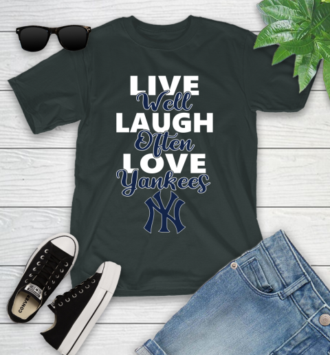 MLB Baseball New York Yankees Live Well Laugh Often Love Shirt Youth T-Shirt 5