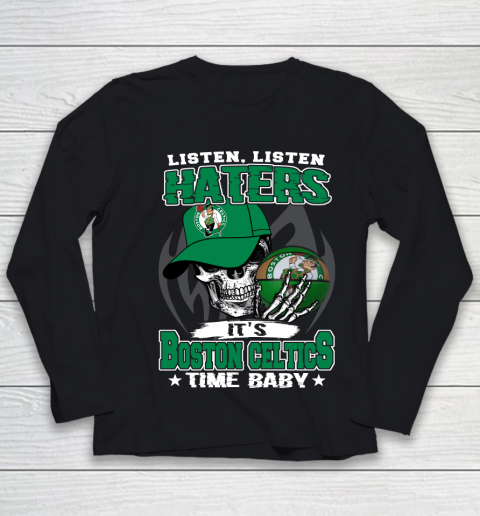 Listen Haters It is CELTICS Time Baby NBA Youth Long Sleeve
