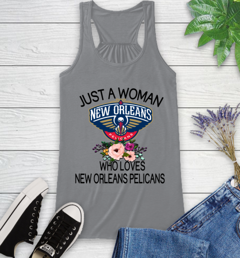 NBA Just A Woman Who Loves New Orleans Pelicans Basketball Sports Racerback Tank 3