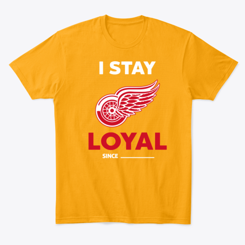 c65w detroit red wings i stay loyal classic t shirt 2 front gold