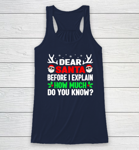 Funny Christmas Shirts Kids Adults Dear Santa I Can Explain Racerback Tank 5