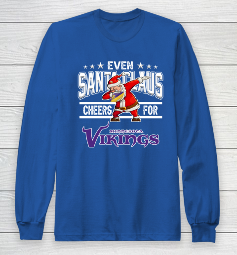 Minnesota Vikings Even Santa Claus Cheers For Christmas NFL Long Sleeve T-Shirt 6