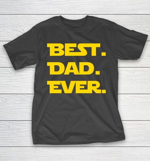 Father's Day Funny Gift Ideas Apparel  Best DAD Ever T-Shirt