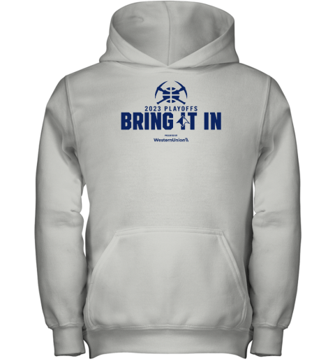 Denver Nuggets 2023 Playoffs Bring It In Presented By Westernunion Youth Hoodie