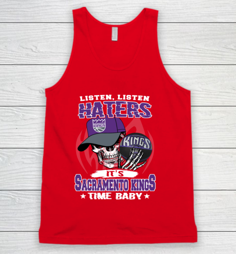 Listen Haters It is KINGS Time Baby NBA Tank Top 5