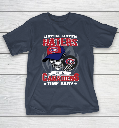 Listen Haters It is CANADIENS Time Baby NHL T-Shirt 3