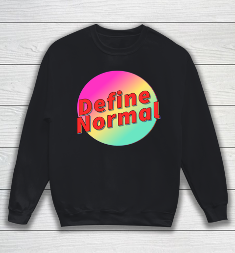Define Normal Autism Awareness Sweatshirt