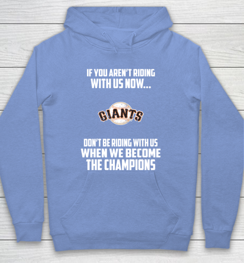MLB San Francisco Giants Baseball We Become The Champions Hoodie 8