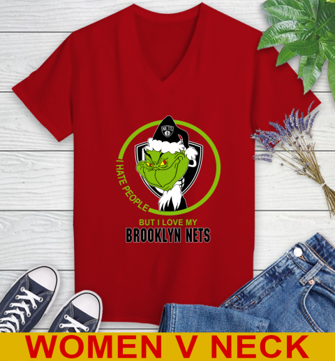 Brooklyn Nets NBA Christmas Grinch I Hate People But I Love My Favorite Basketball Team Women's V-Neck T-Shirt 12
