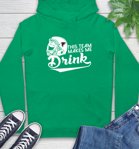 Atlanta Falcons NFL Football This Team Makes Me Drink Adoring Fan Hoodie 8