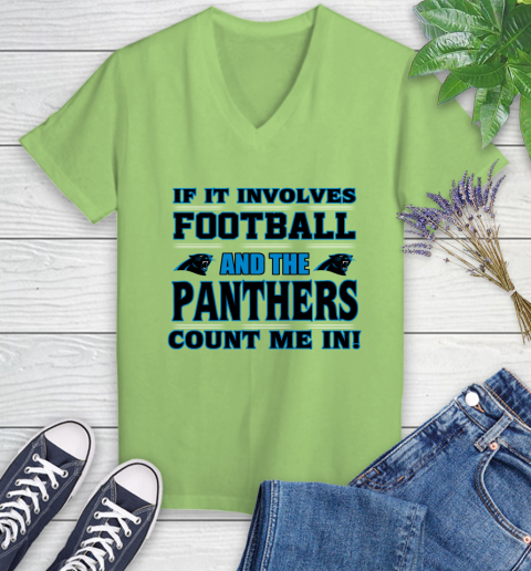 NFL If It Involves Football And The Carolina Panthers Count Me In Sports Women's V-Neck T-Shirt 11
