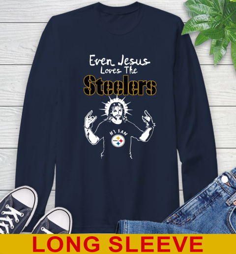 Pittsburgh Steelers NFL Football Even Jesus Loves The Steelers Shirt Long Sleeve T-Shirt 3
