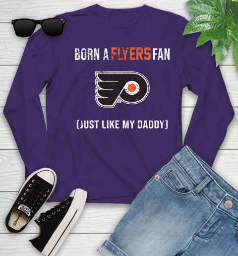 NHL Philadelphia Flyers Hockey Loyal Fan Just Like My Daddy Shirt Youth Long Sleeve 4