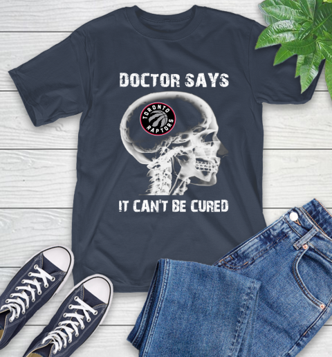 NBA Toronto Raptors Basketball Skull It Can't Be Cured Shirt T-Shirt 3