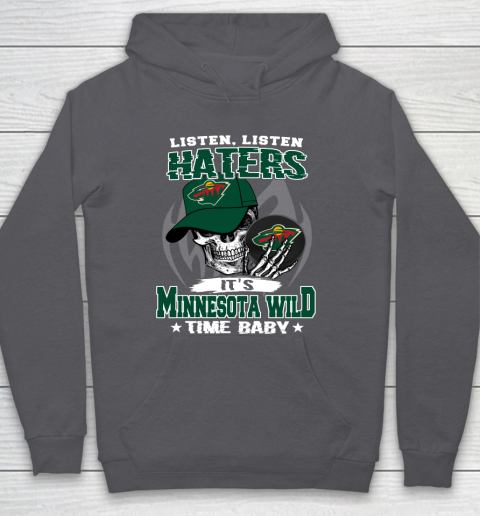 Listen Haters It is WILD Time Baby NHL Hoodie 4