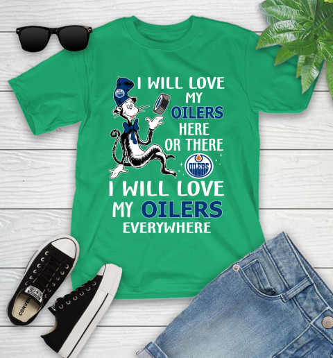 NHL Hockey Edmonton Oilers I Will Love My Oilers Everywhere Dr Seuss Shirt Youth T-Shirt 7