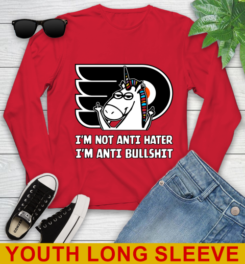 Philadelphia Flyers NHL Hockey Unicorn I'm Not Anti Hater I'm Anti Bullshit Youth Long Sleeve 11