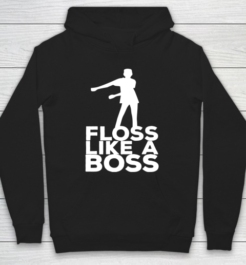 Fortnite Tshirt Floss Like A Boss Dance Hoodie