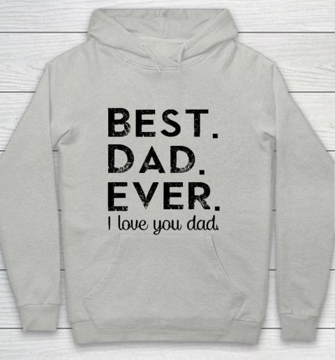 Father's Day Funny Gift Ideas Apparel  Best. Dad. Ever Youth Hoodie