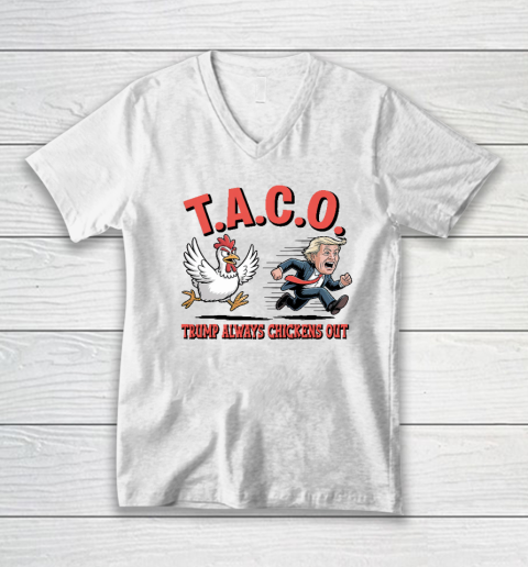 Political Trending TACO Trump Always Chickens Out Funny V-Neck T-Shirt