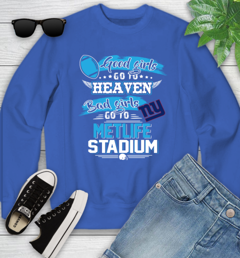 New York Giants NFL Bad Girls Go To Metlife Stadium Shirt Youth Sweatshirt 7