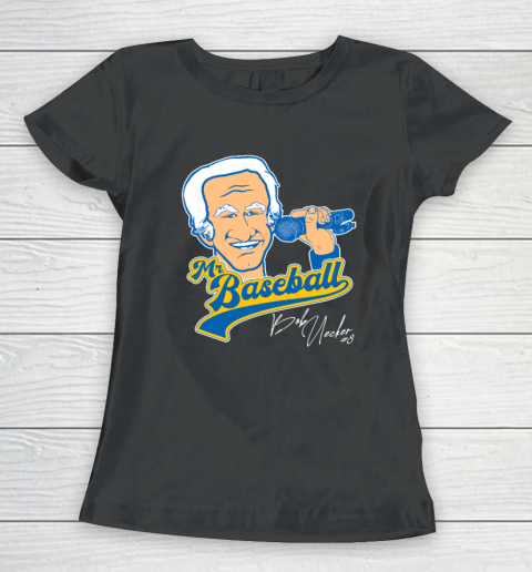 Bob Uecker  Mr Baseball Front Row Legend Women's T-Shirt