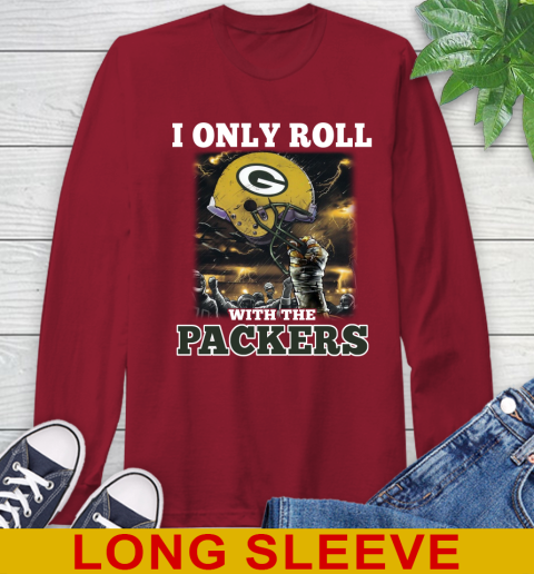Green Bay Packers NFL Football I Only Roll With My Team Sports Long Sleeve T-Shirt 9