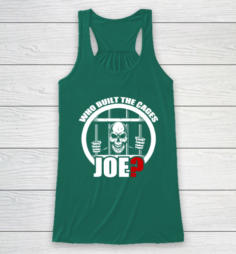 Who Built The Cages Joe Racerback Tank 5